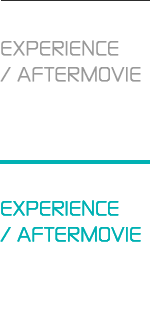 EXPERIENCE / AFTERMOVIE